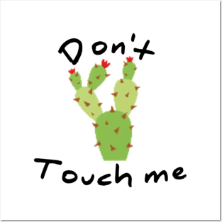 Dont touch me - cactus Posters and Art